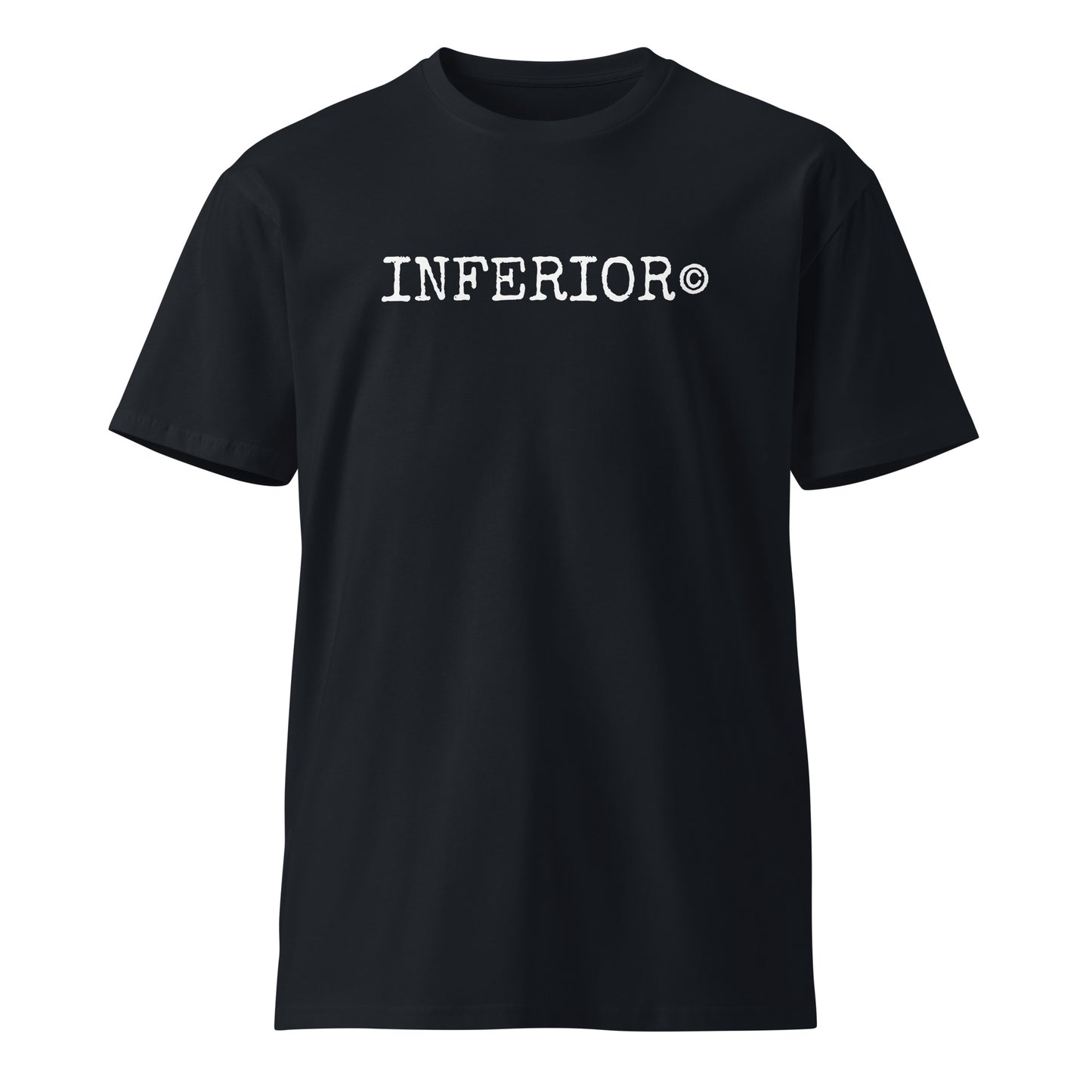 INFERIOR© Tee Shirt (comes in a variety of black colors)